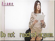 Do Not Reach Orgasm - Fetish Japanese Video