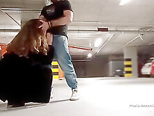 Risky Public Fuck In The Parking Garage With Stranger Club Girl