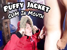 Best Puffer Jacket Cum In Mouth Blowjob In Leggings
