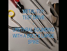 Urethral Sounding-Bolt And Spike Hd720P 25