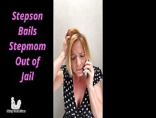 Stepson Bails Stepmom Out Of Jail
