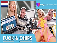 Dutch Porn: He Mounts,  She Eats Chips (Dutch Porn)! Sexybuurvrouw