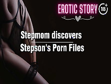 Stepmom Discovers Stepson's Porn Files