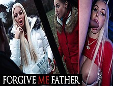 Forgive Me Father - Sinning Blonde Busty Amateurs Bimbo With Giant Booty In Sexual Hard Core Reality Show