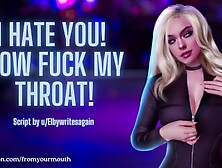I Hate You! Now Fuck My Throat! ❘ Audio Roleplay