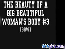 Skönheten Med En Stor Vacker Kvinnas Kropp #3 (Bbw)