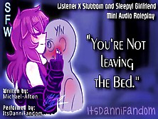【Sfw Wholesome Asmr Audio Roleplay】 "you're Not Leaving The Bed" | Gf X Listener 【F4A】