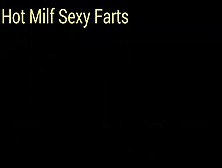 Hot Milf Wet Farts