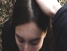 Young Shy Russian Cunt With Mouth Offer A Head Into A German Forest And Drink Sperm Inside Pov (First Private Porn From