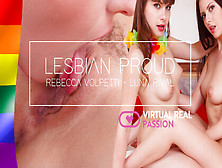 Luna Rival & Rebecca Volpetti In Lesbian Proud - Virtualrealpassion