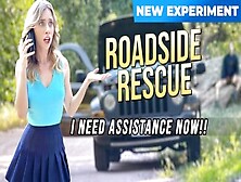 Roadside Rescue Feat.  Anya Olsen - Stranded Teen Fucks A Filthy Stranger