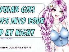 Asmr Popular Girl Slips Into Your Bed At Night [Audio Porn] [Slutty Whispers] [Asmr Moaning]