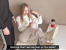 Insolent Girlfriend Threw Her Legs On The Table And Was Fucked For It.
