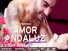 Amber Nevada In Amor Andaluz - Virtualrealpassion