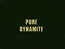 Dynamite Pure