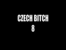 Czech Bitch 8