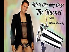 Male Chastity Cage Review - 'the Bucket'
