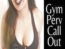 Sensual Indian Femdom Humiliates Gym Pervert - Audio Only