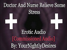 Doctor Gives His Nurse A Quick Fuck To Ease The Nerves [Public] [Choking] (Erotic Audio For Women)