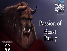 Part 7 Passion Of Beast - Asmr British Male - Fan Fiction - Erotic Story