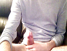 Jerking My Big Man Meat During Erotic Chat With My Gf
