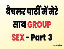 Watch Bachelor Party Me Group Sex - Hindi Story Real Part Three Free Porn Video On Fuxxx. Co