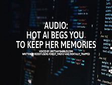 Audio: Fine Ai Begs You To Keep Her Memories