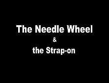 Domina Helen Bates - The Needle Wheel And The Strapon