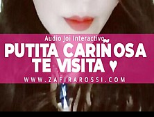 Interactivo Joi Style Putita Cariñosa Te Visita [Asmr Sounds] Erotic Audio | Argentina