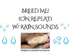 Breed Me! (Rain Asmr)