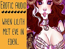 Lilith And Eve Roleplay | Self Perspective Erotic Audio | Garden Of Eden Lezzie