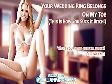 Your Wedding Ring Belongs On My Toe | This Is How You Lick It,  Lady! | Audio Roleplay