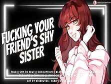 Banging Your Superlatively Good Friend's Sister At His Party -- Audio Roleplay [Female For Male]