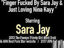 Finger Fucked By Sara Jay & Just Loving Nina Kayy