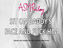 Eroticaudio - Asmr Sit On Tied Daddy's Face And Fuck Him
