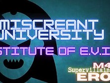 Miscreant University: Institute Of E. V. I. L