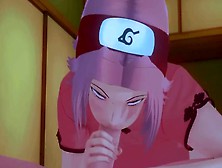 Crossing Lust Part 9 - Haruno Sakura Blowing A Enormous Penis