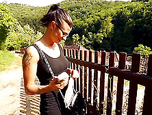 Cute Brunette Katia Blows And Gets Fucked On A Bridge