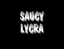 Saucy Lycra