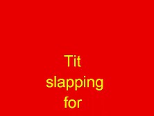 Tit Slap And Suck