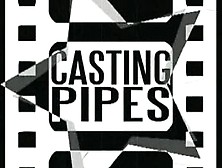 Casting Pipes David Lautrex