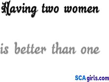 Det Är Bättre Att Ha Två Kvinnor Än En