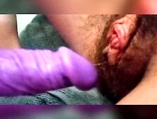 Close Up Playing With My Wet Hairy Vagina