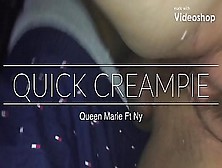 Quick Creampie