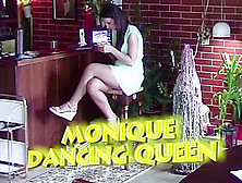 Cute Monique Wants To Be A Dancing Queen