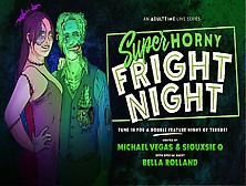 Bella Rolland & Siouxsie Q In Michael Vegas,  Siouxsie Q & Bella Rolland - Super Horny Fright Night