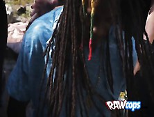 Back Rasta Guy Gets Fucked Outdoors By Two Horny Cops That Want To Arrest Him