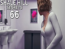 Shale Hill Secrets #66 • Sneaking Around In The Bathroom