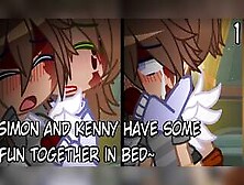 Simon And Kenny Have Some Fun Together In Bed~ | Episode 1