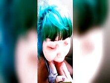 Blue Haired Beauty Give Fellatio